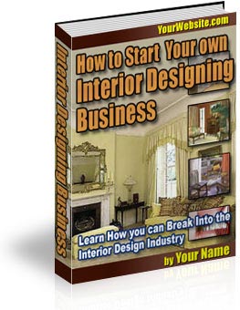 How to Start Your Own Interior Designing Business