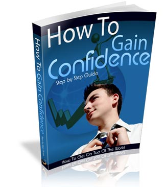 How to Gain Confidence - Step by Step Guide